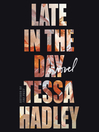 Cover image for Late in the Day